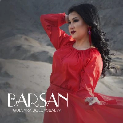 Gulsara Joldasbaeva — Barsan