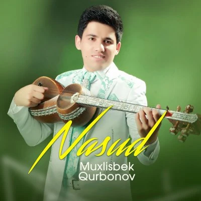 Muxlisbek Qurbonov — Nasud