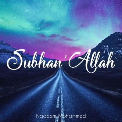 Nadeem Mohammed — La Ilaha Illallah (English Nasheed)