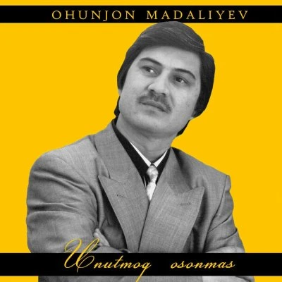 Ohunjon Madaliyev — Maftuningman