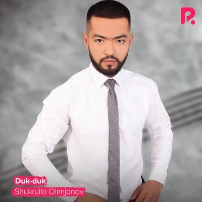 Shukrullo Olimjonov — Duk-duk