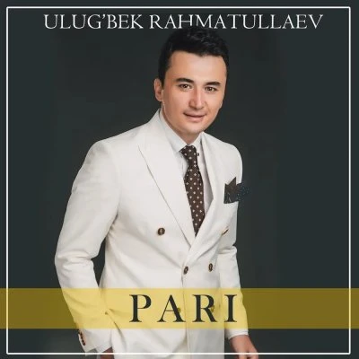 Ulug'bek Rahmatullayev — Hammasi sen uchun Pari