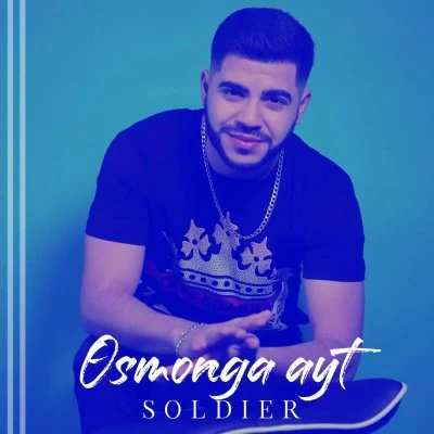 Soldier — Osmonga ayt (Qadam serialiga soundtrack)