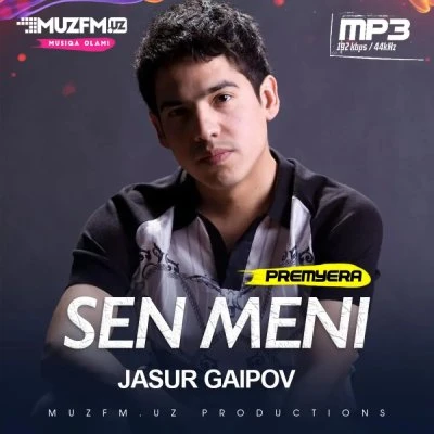 Jasur Gaipov — Sen meni