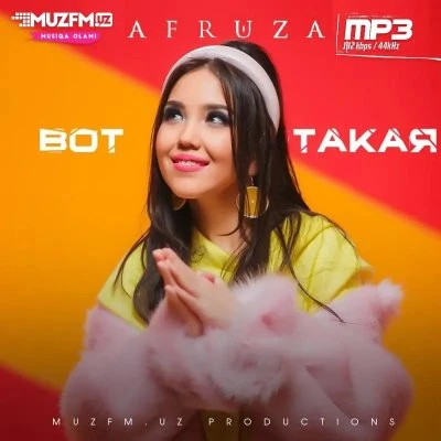 Afruza — Vot takaya