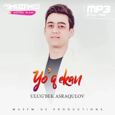 Ulug'bek Asraqulov — Yo’q ekan