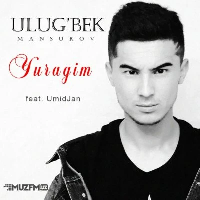 Ulug’bek Mansurov, UmidJan — Yuragim