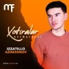 Izzatillo Azimjonov — Xotiralar Ketmayapti