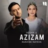 Nurzida Isayeva, Husan — Azizam