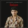 Javohir Rahmatov — Dadajon
