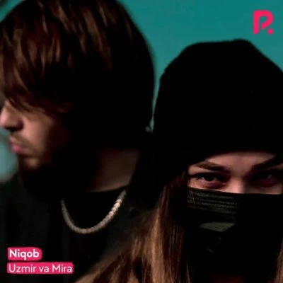 Uzmir va Mira — Niqob