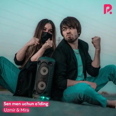 Uzmir va Mira — Sen Men Uchun O’lding
