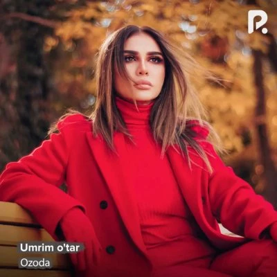 Ozoda Nursaidova — Umrim o`tar