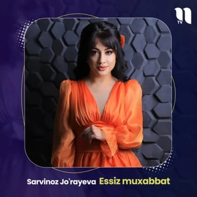 Sarvinoz Jo'rayeva — Essiz muxabbat