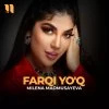 Milena Madmusayeva — Farqi yo’q