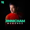 Muborez — Jinnicham