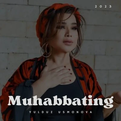 Yulduz Usmonova — Muhabbating