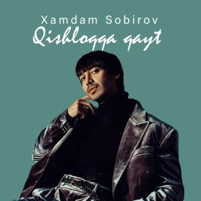 Xamdam Sobirov — Qishloqqa qayt