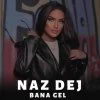 Naz Dej — Wakla El Gw (Bana Gel)
