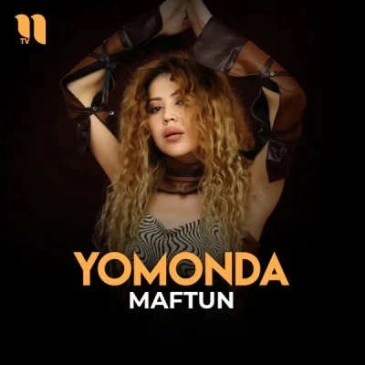 Maftun — Yomonda