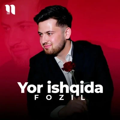 Fozil guruhi — Yor ishqida