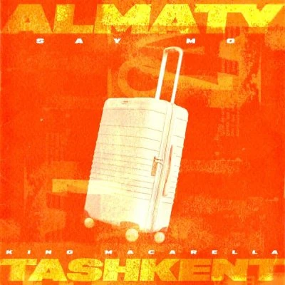 Say Mo — ALMATY - TASHKENT