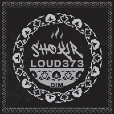 Shokir, Loud373 — Dim