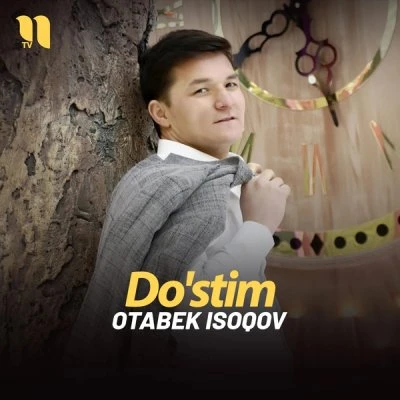 Otabek Isoqov — Do'stim