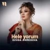 Ozoda Ahmedova — Hele yorum