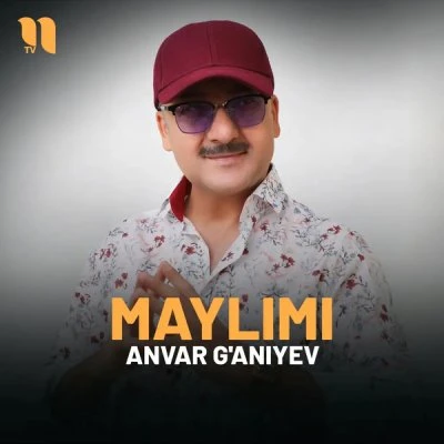 Anvar G'aniyev — Maylimi