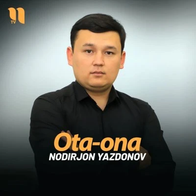 Nodirjon Yazdonov — Ota-ona