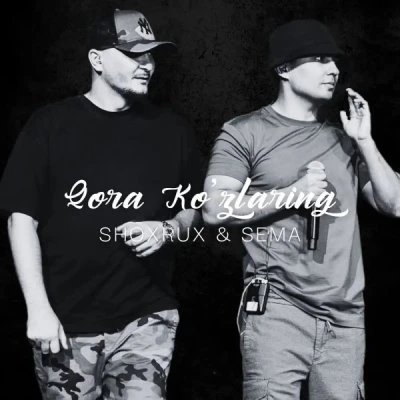 Shoxrux, Sema — Qora Ko'zlaring