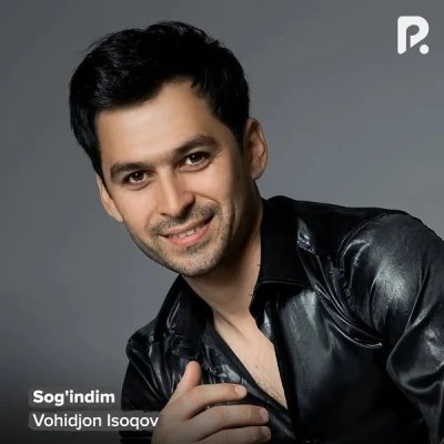 Vohidjon Isoqov — Sog'indim