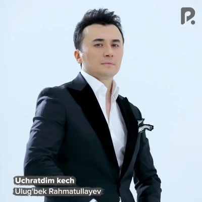 Ulug'bek Rahmatullayev — Uchratdim kech