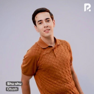 Otush — Shu-shu