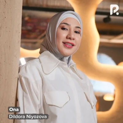 Dildora Niyozova — Ona (2025)