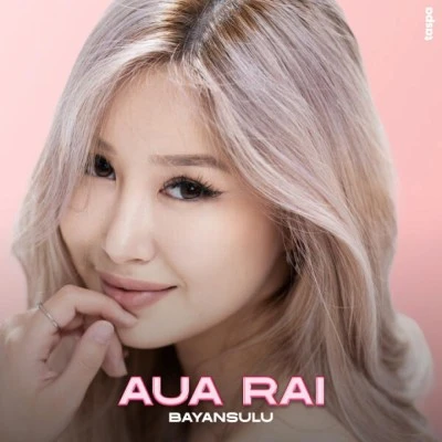 BAYANSULU — Aua rai