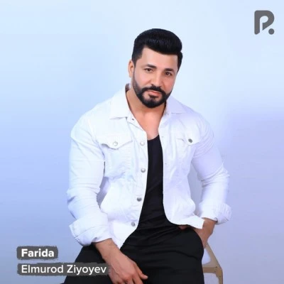 Elmurod Ziyoyev — Farida