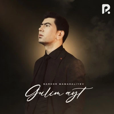 Sardor Mamadaliyev — Gulim Ayt