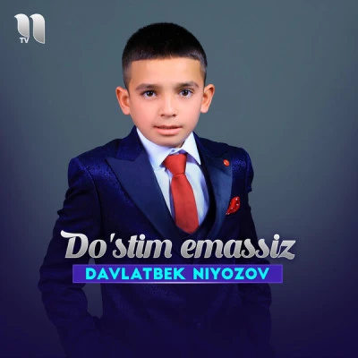 Davlatbek Niyozov — Do'stim emassiz