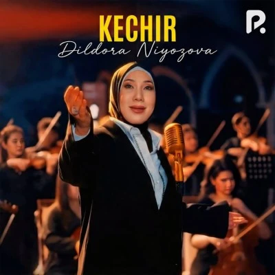 Dildora Niyozova — Kechir meni