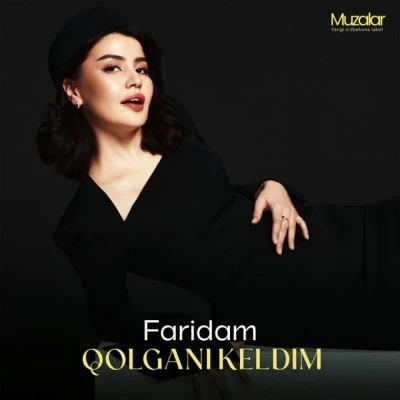 Faridam — Qolgani keldim