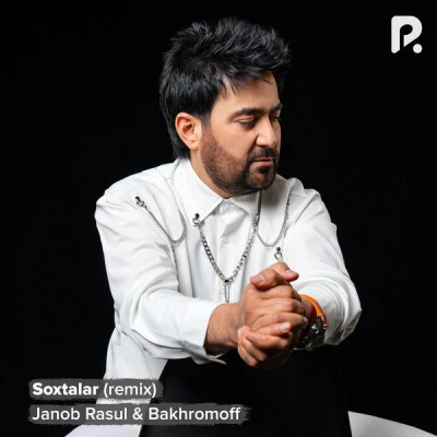 Janob Rasul — Soxtalar (Remix)