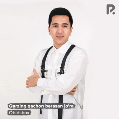 Obid Shox — Qarzing qachon berasan jo'ra