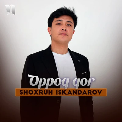 Shoxruh Iskandarov — Oppoq qor