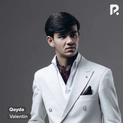 Valentin — Qayda