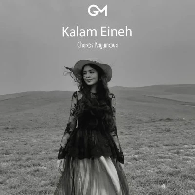 Charos Kayumova — Kalam Eineh