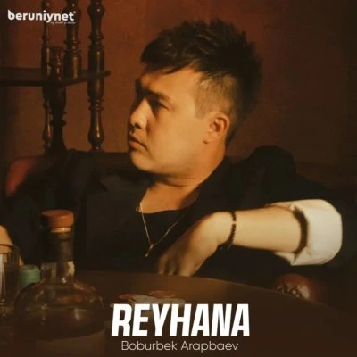 Boburbek Arapbaev — Reyhana