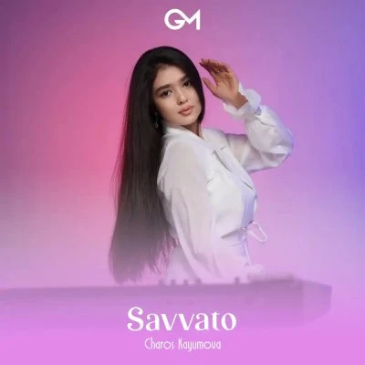 Charos Kayumova — Savvato