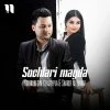 Nodirabegim Kenjayeva, Sharof Muqimov — Sochlari mayda